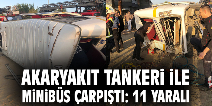 Aydın’da İşçi Minibüsü Tankerle Çarpıştı: 11 Yaralı!