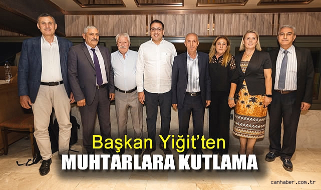 Başkan Yiğit’ten Muhtarlara Teşekkür Mesajı!