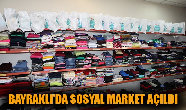 Bayraklı Belediyesi’nden Sosyal Market Desteği