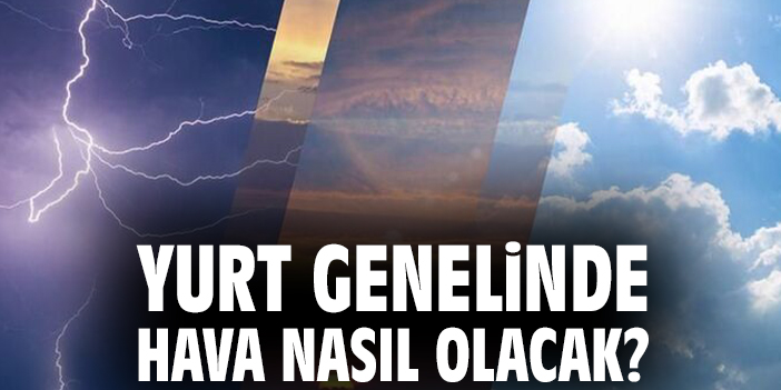 Yurt Genelinde Yağışlı Hava Bekleniyor!