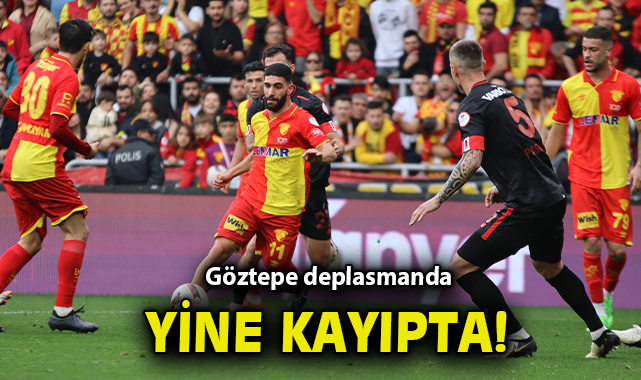Göztepe Deplasmanda Yine Yenildi: 2-1!