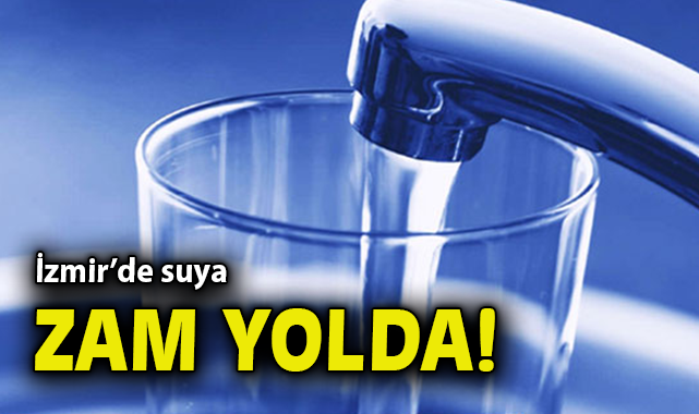 İZSU’dan 2025 İçin Su Tarifelerine Yüzde 30 Zam!