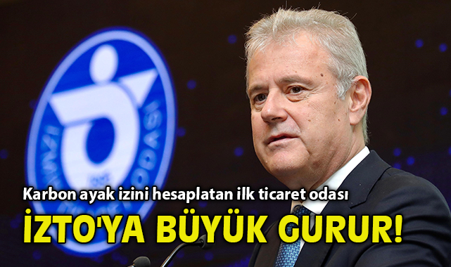 İzmir Ticaret Odası’ndan Karbon Ayak İzi Projesi!