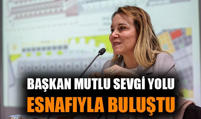 Sevgi Yolu İçin Esnafla Güçbirliği Toplantısı