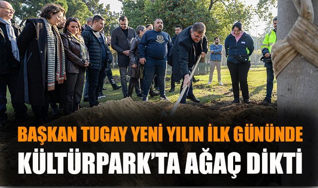 Kültürpark’a 8 Yeni Ağaç, İzmir’e Değer Katacak!