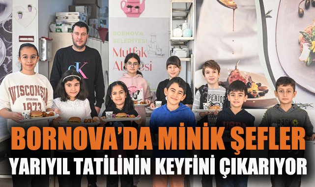 Minik Şefler Yarıyılda Mutfakta Buluştu!