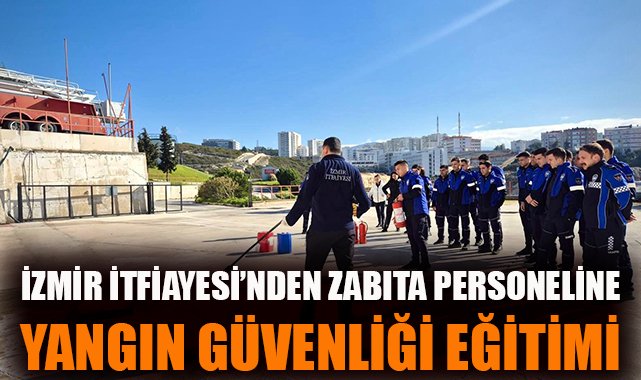 Zabıta Personeline Yangın Güvenliği Eğitimi Verildi!