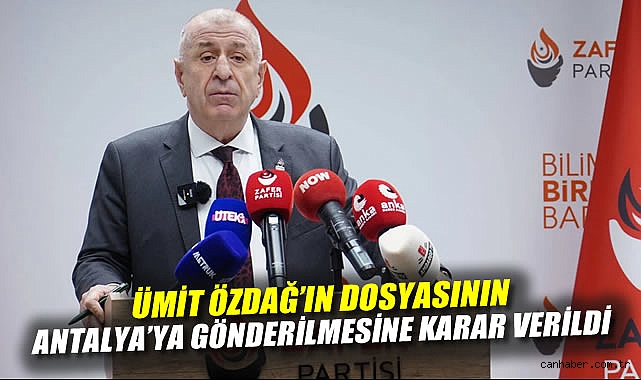 Ümit Özdağ’ın Yargı Süreci Antalya’ya Taşındı!