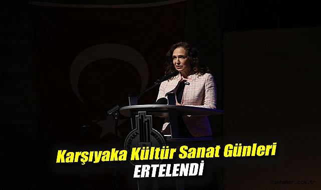 Karşıyaka Kültür Sanat Günleri Erteleniyor!