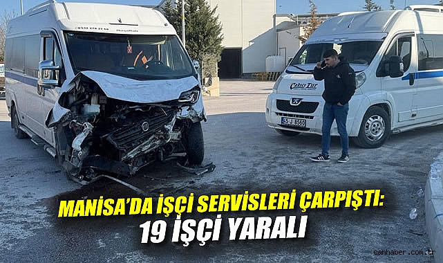 Manisa’da Fabrika Servisleri Çarpıştı: 19 Yaralı
