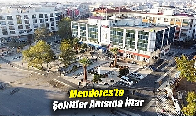 Şehitler İçin Anma İftarı Menderes’te!