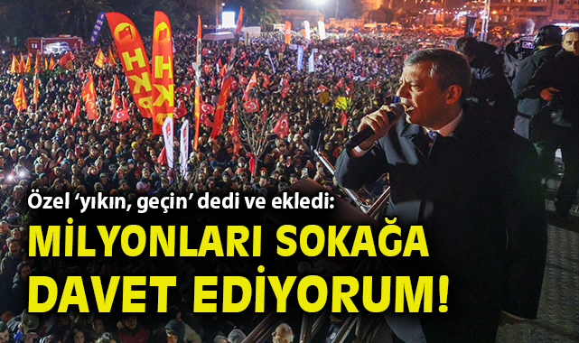 Özgür Özel: Kanun Dışı Engel Var, Geçin!