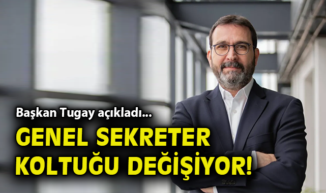İzmir’de Genel Sekreter Değişikliği Kapıda!