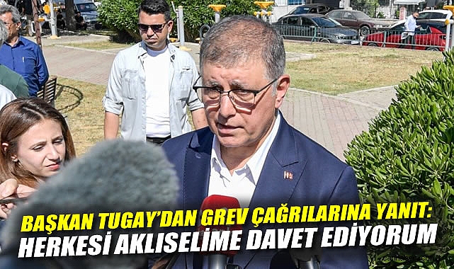 İzmir’de Grev Tartışmaları: Başkan Tugay Açıklıyor