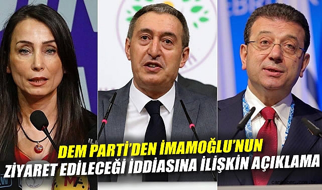 İmamoğlu’na Ziyaret İçin DEM Parti’den Açıklama!