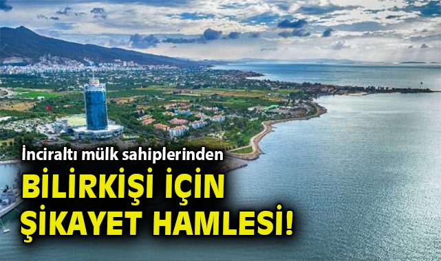 İnciraltı Planlamasında Bilirkişi Krizi Büyüyor!