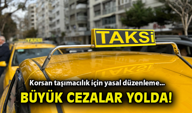 Korsan Taşımacılığa 100 Bin TL Ceza Yolda!