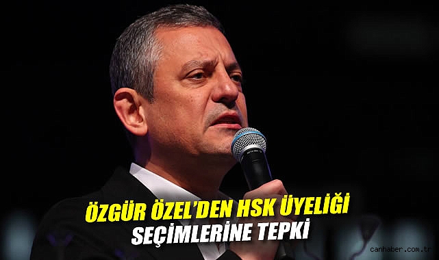Özgür Özel: HSK Seçimleri Anayasa’ya Aykırı!