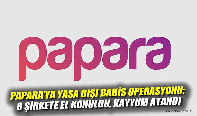 Papara Sahibi ve 12 Kişi Yasa Dışı Bahisten Gözaltında!