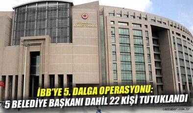 CHP’li Başkanlara Operasyon: 22 Tutuklama!