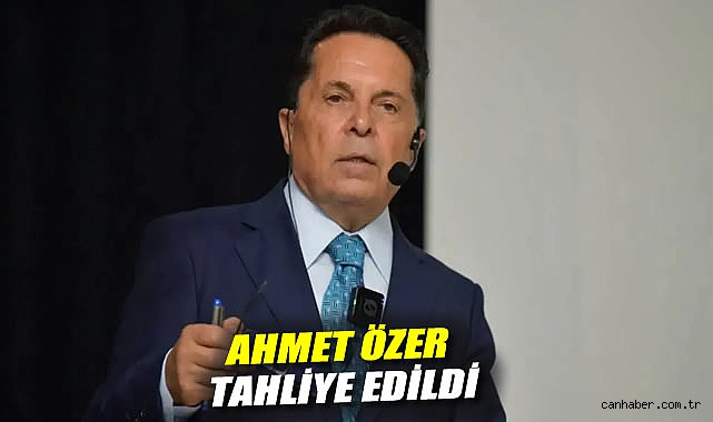 Ahmet Özer Hakkında Şok Gelişme: Tahliye Oldu!