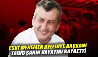 Tahir Şahin’e Foça’da kalp krizi şoku!