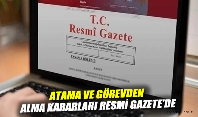 Bakanlıklarda Görev Değişiklikleri Resmi Gazete’de!