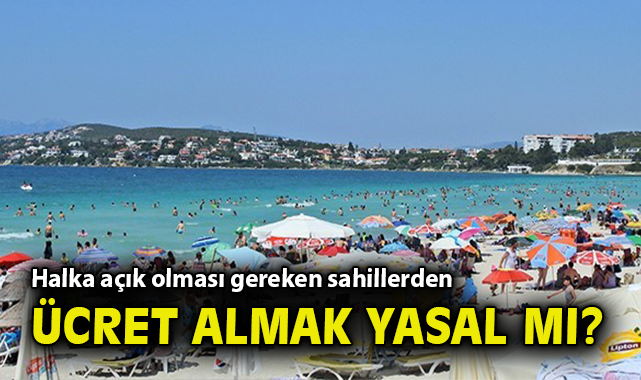 Sahiller Özel İşletmelere Mi Kapatıldı? Tepkiler Alevlendi!