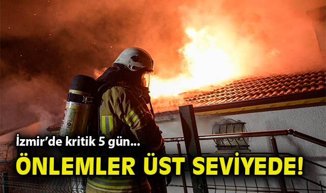 İzmir’de Orman Yangınlarına Karşı Kritik Uyarı!