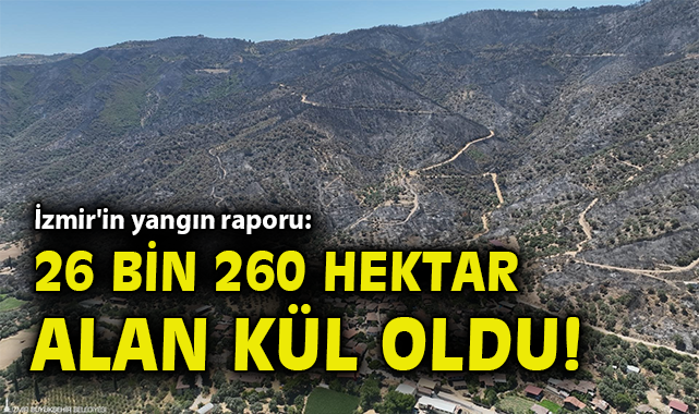 İzmir’de Orman Yangınları: 26 Bin Hektar Yandı!