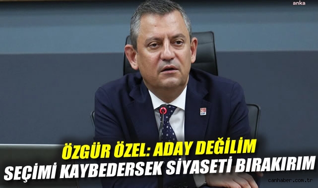 Özgür Özel: Seçimi Kimle Kazanırsak O Aday
