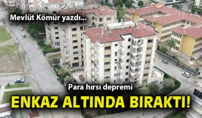 Deprem Sonrası İzmir’de Vicdan Sorunu!