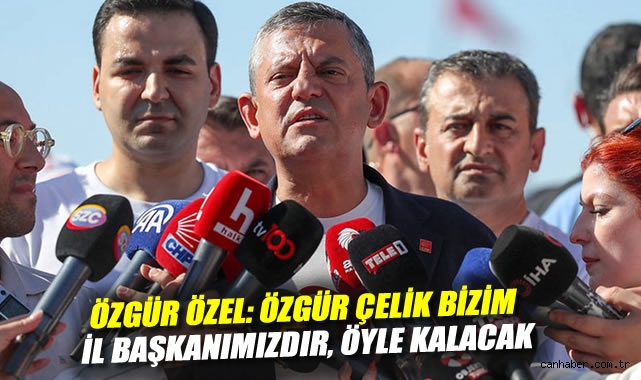 CHP’de Hukuk Mücadelesi: Özgür Çelik Desteği