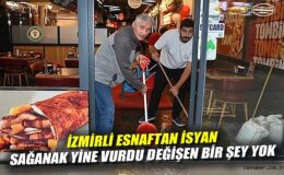 İzmir’de Ani Yağışlar Esnafı Zor Durumda Bıraktı!
