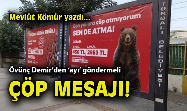 Torbalı’da Ayı İle Belediye Başkanlığı Tartışması!