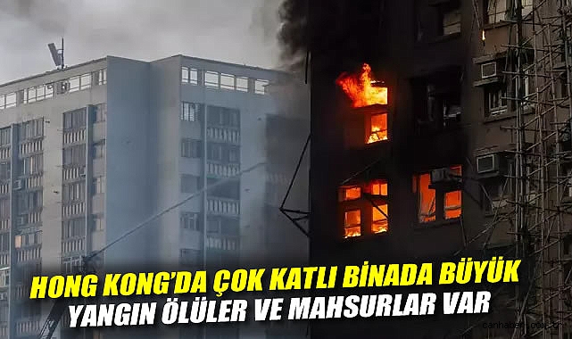 Tai Po’da Bina Yangını: 4 Kişi Hayatını Kaybetti