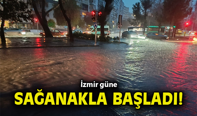 İzmir’de Sağanak Yağışlar Taşkınlara Neden Oldu!