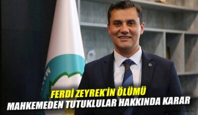 Ferdi Zeyrek Davasında Yeni Gelişmeler