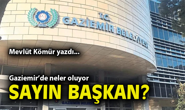 Gaziemir Belediyesi’nde İhale Skandalları Vahim!