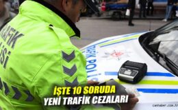 Trafikte İhlallere Ceza Yağdı! Yeni Düzenlemeler!
