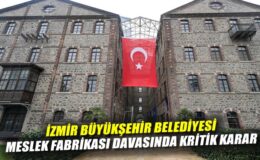 İzmir İçin Olumlu Hukuki Gelişme!