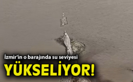 Alaçatı Barajı’nda Su Seviyesi Yükseldi!