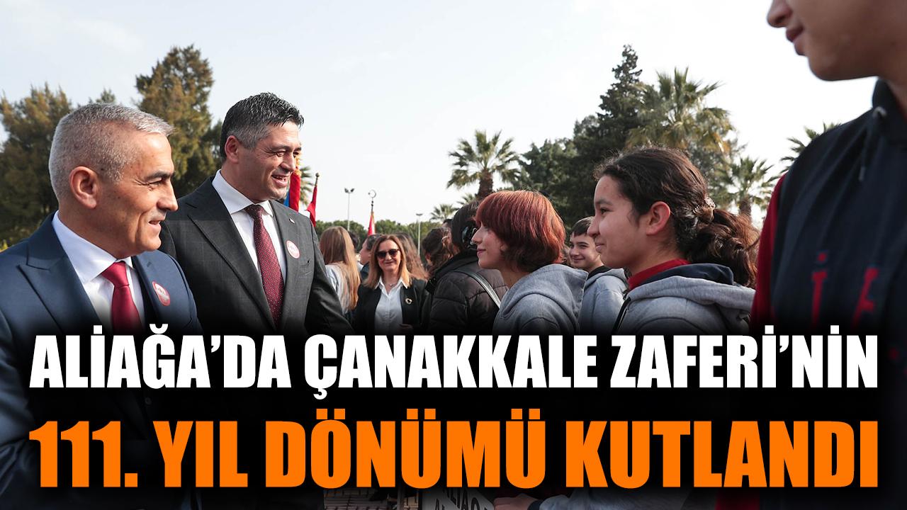 Aliağa’da Çanakkale Zaferi Coşkuyla Anıldı!