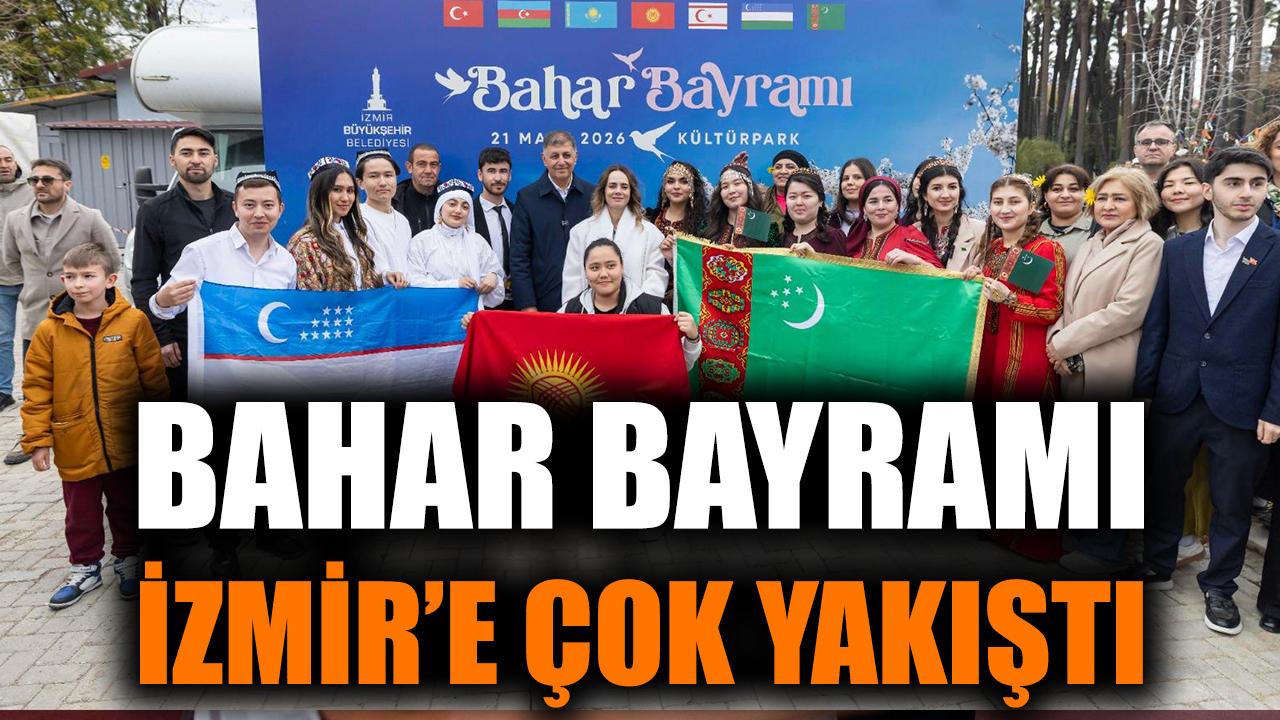 İzmir’de Bahar Bayramı Coşkusu! Dostluk ve Barış!