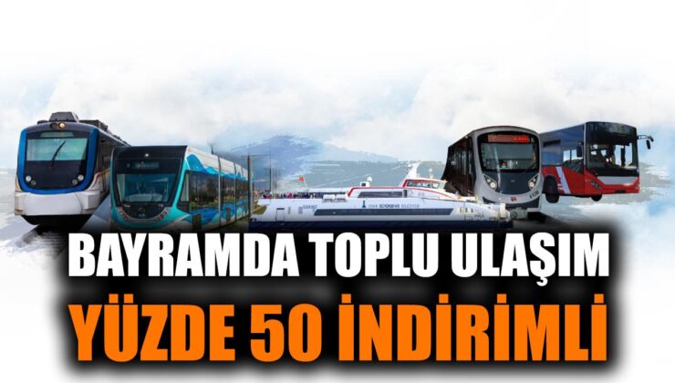 İzmir’de Bayramda Ulaşımda Büyük İndirim ve Ücretsiz Sevkiyat!