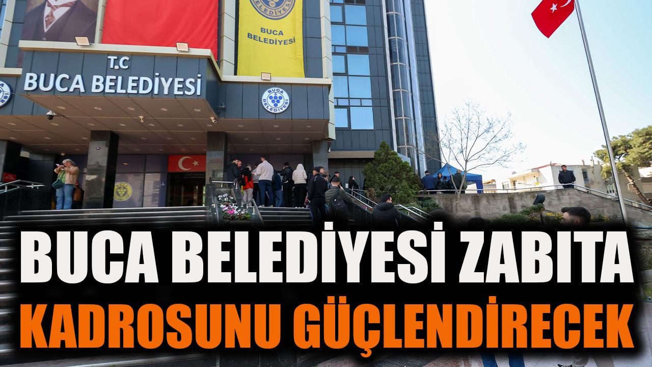 Buca Belediyesi Zabıta Kadrosu İçin Başvuru Süreci