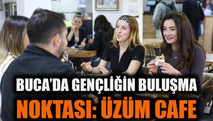 Buca’da Öğrencilere Özel Üzüm Cafe Açıldı!