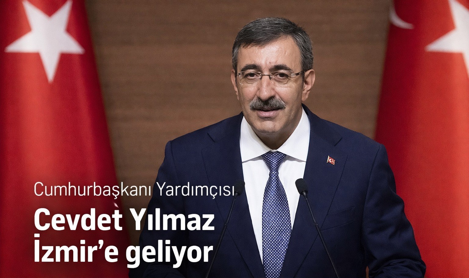 Cumhurbaşkanı Yardımcısı Cevdet Yılmaz 6 Mart’ta İzmir’e geliyor