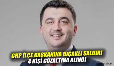 İzmir’de CHP İlçe Başkanı Bıçaklandı! 4 Gözaltı