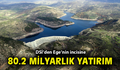 DSİ: İzmir için Su Yönetiminde Devrim